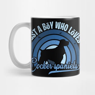 Funy Quote Just A Boy Who Loves A cocker spaniels Blue 80s Retro Vintage Sunset Gift IdeA for boys Mug